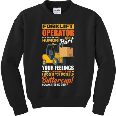 Forklift Operator My Sense Of Humor Funny Forklift Driver Kids Sweatshirt