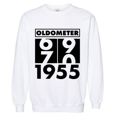 Funny Oldometer Made In 1955 70th Birthday Garment-Dyed Sweatshirt