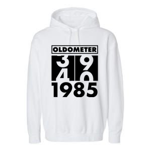 Funny Oldometer Made In 1985 40th Birthday Garment-Dyed Fleece Hoodie