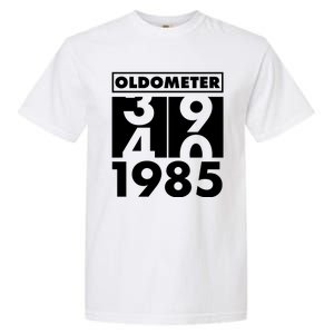 Funny Oldometer Made In 1985 40th Birthday Garment-Dyed Heavyweight T-Shirt