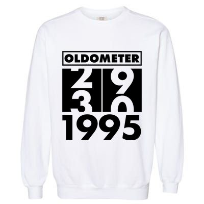 Funny Oldometer Made In 1995 30th Birthday Garment-Dyed Sweatshirt