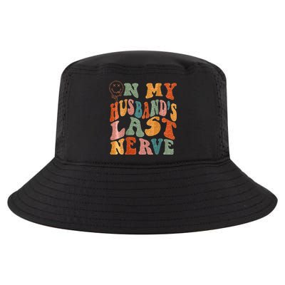 Funny On My Husbands Last Nerve Groovy On Back Cool Comfort Performance Bucket Hat