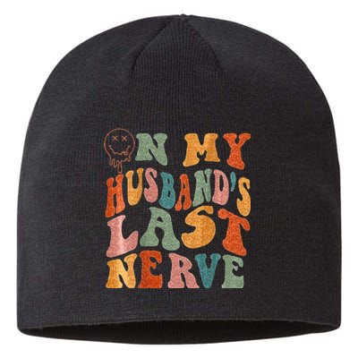 Funny On My Husbands Last Nerve Groovy On Back Sustainable Beanie