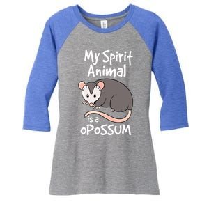 Funny Opossum My Spirit Animal Is A Opossum Cute Gift Women's Tri-Blend 3/4-Sleeve Raglan Shirt