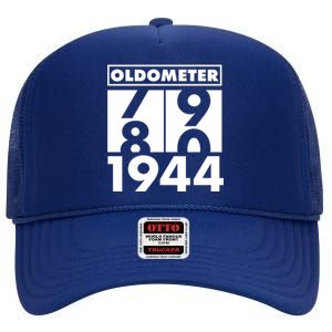 Funny Oldometer Made In 1944 80th Birthday High Crown Mesh Back Trucker Hat