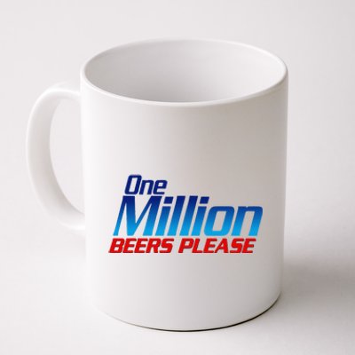 Funny One Million Beers Please Beer Enthusiast Drinking Gift Coffee Mug