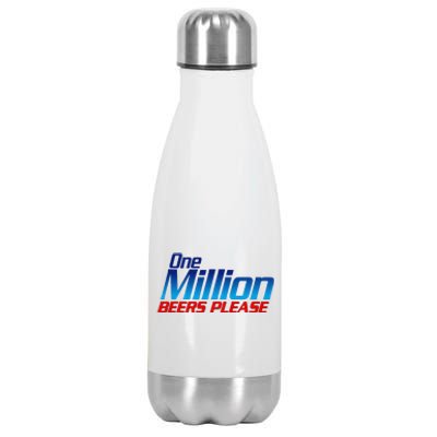 Funny One Million Beers Please Beer Enthusiast Drinking Gift Stainless Steel Insulated Water Bottle