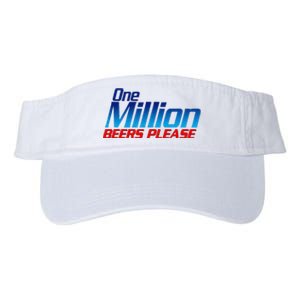 Funny One Million Beers Please Beer Enthusiast Drinking Gift Valucap Bio-Washed Visor