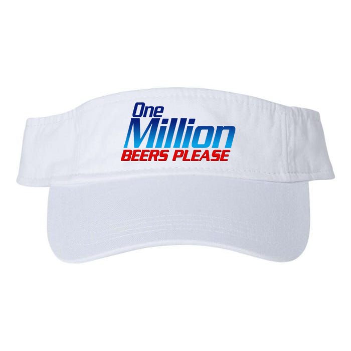 Funny One Million Beers Please Beer Enthusiast Drinking Gift Valucap Bio-Washed Visor