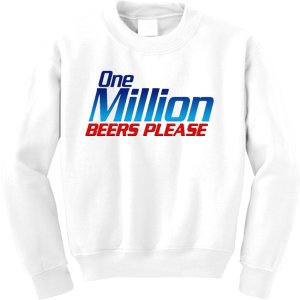 Funny One Million Beers Please Beer Enthusiast Drinking Gift Kids Sweatshirt