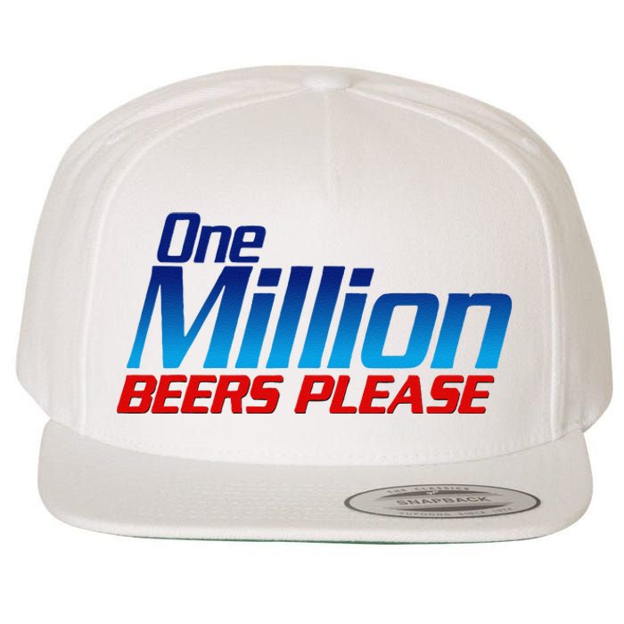 Funny One Million Beers Please Beer Enthusiast Drinking Gift Wool Snapback Cap