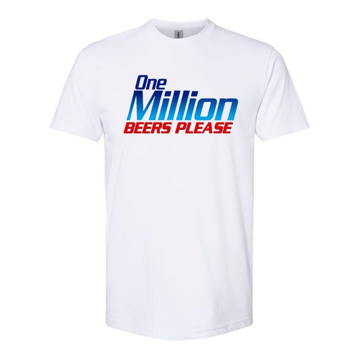 Funny One Million Beers Please Beer Enthusiast Drinking Softstyle CVC T-Shirt