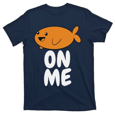 Fishy On Me Gaming Gamer Girls Gift Women T-Shirt