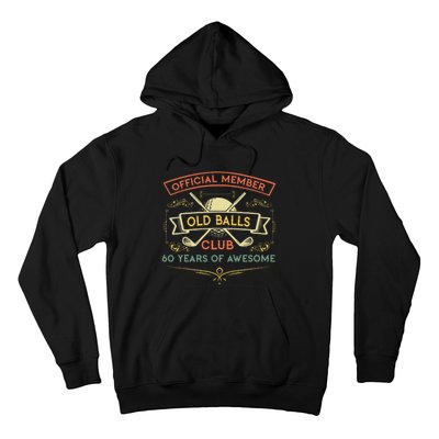 funny official member old ball club 60 years of awesome Hoodie