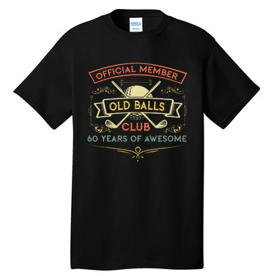 funny official member old ball club 60 years of awesome Tall T-Shirt