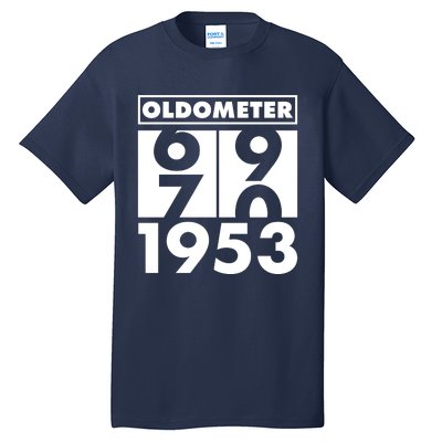 Funny Oldometer Made In 1953 70th Birthday Tall T-Shirt