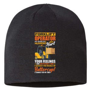 Forklift Operator My Sense Of Humor Funny Forklift Driver Sustainable Beanie