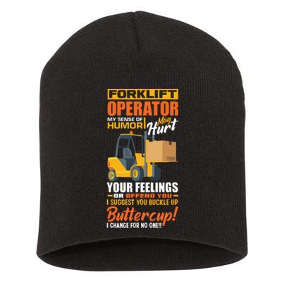 Forklift Operator My Sense Of Humor Funny Forklift Driver Short Acrylic Beanie