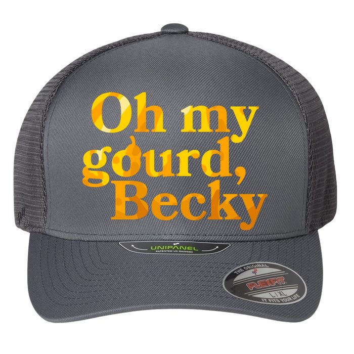 Funny Oh My Gourd Becky Flexfit Unipanel Trucker Cap