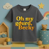 Funny Oh My Gourd Becky Toddler T-Shirt