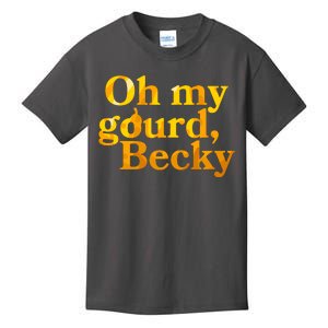 Funny Oh My Gourd Becky Kids T-Shirt