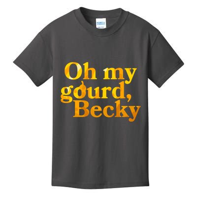 Funny Oh My Gourd Becky Kids T-Shirt