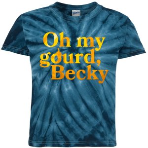 Funny Oh My Gourd Becky Kids Tie-Dye T-Shirt