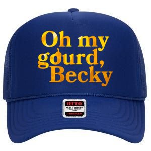 Funny Oh My Gourd Becky High Crown Mesh Back Trucker Hat