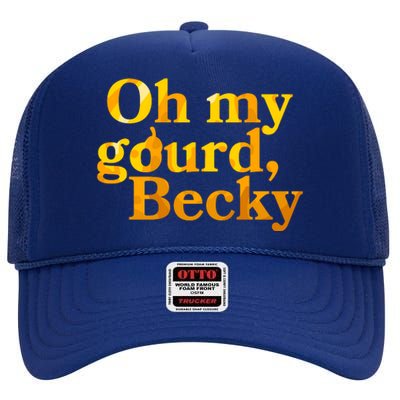 Funny Oh My Gourd Becky High Crown Mesh Back Trucker Hat