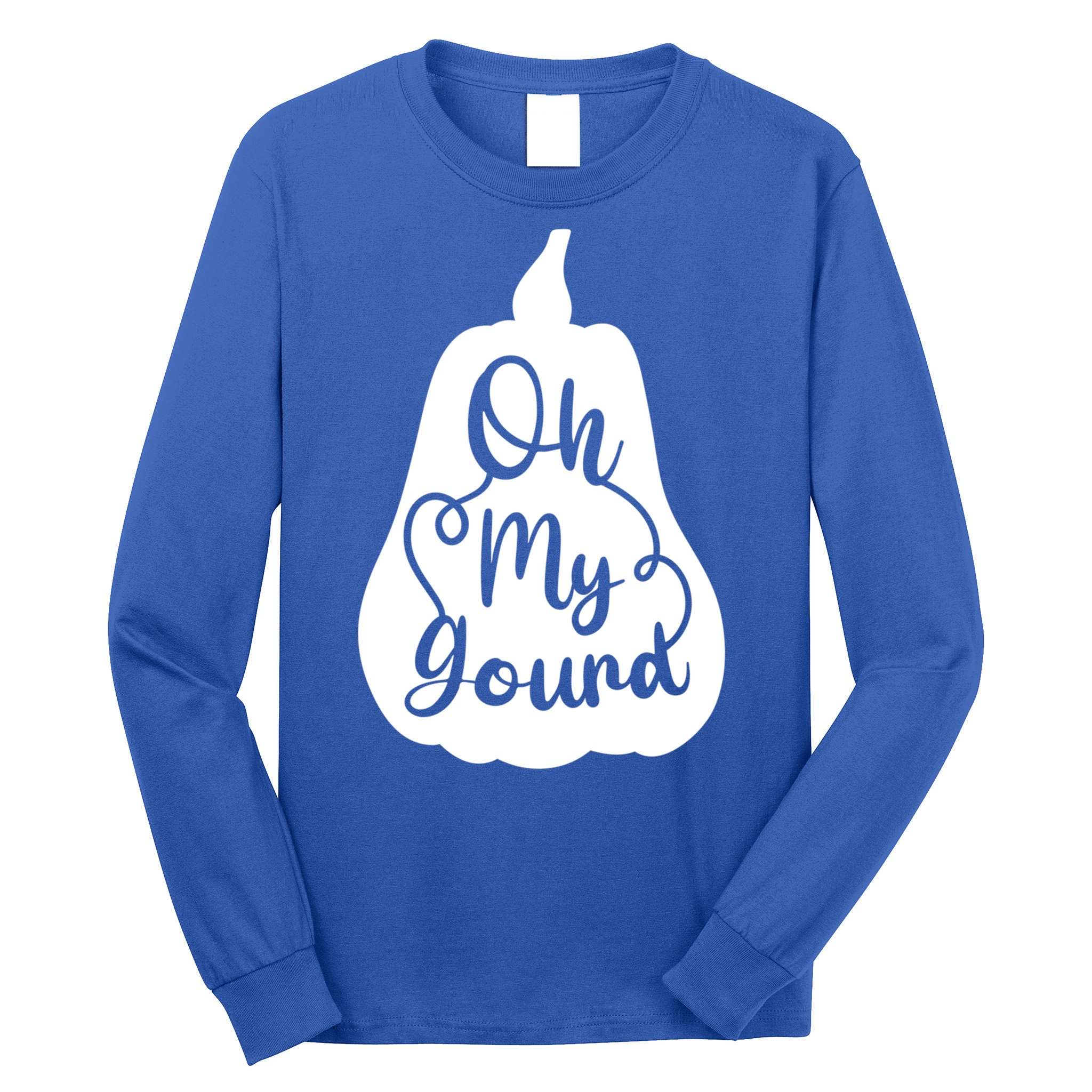 Funny Oh My Gourd Thanksgiving Fall Gift Long Sleeve Shirt