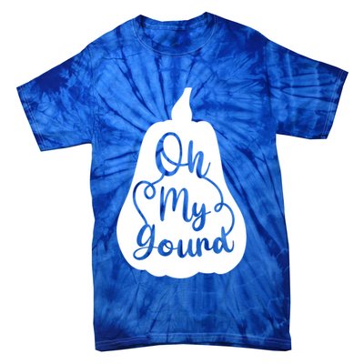 Funny Oh My Gourd Thanksgiving Fall Gift Tie-Dye T-Shirt