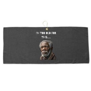 Funny Old Man Design I'm Too Old For This Meme Large Microfiber Waffle Golf Towel