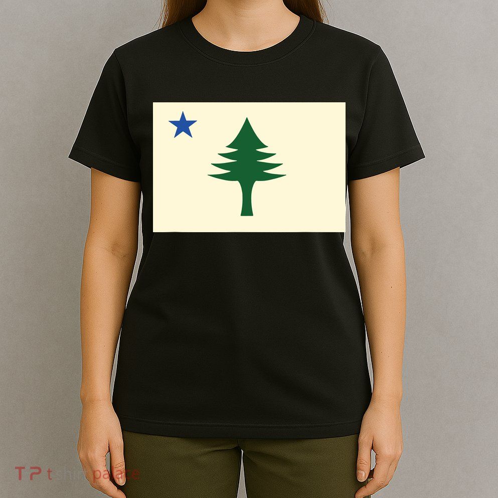 Flag Of Maine 1901 Maine State Flag Pine Tree State T-Shirt