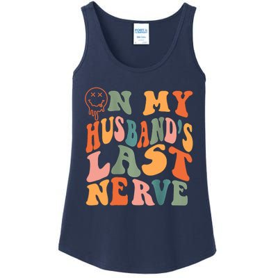 Funny On My Husband's Last Nerve Groovy On Back Ladies Essential Tank