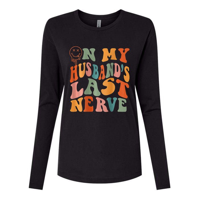 Funny On My Husband's Last Nerve Groovy On Back Womens Cotton Relaxed Long Sleeve T-Shirt