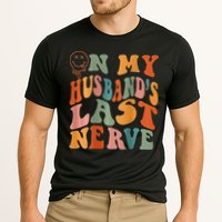 Funny On My Husband's Last Nerve Groovy On Back Performance Shirt