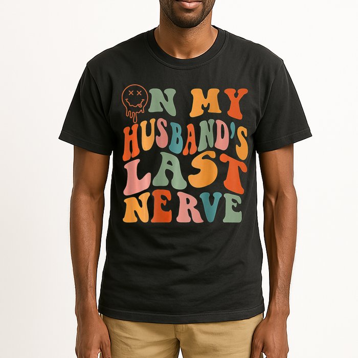 Funny On My Husband's Last Nerve Groovy On Back Tall T-Shirt