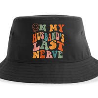 Funny On My Husband's Last Nerve Groovy On Back Sustainable Bucket Hat