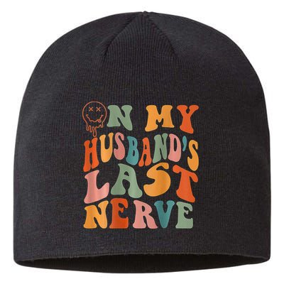 Funny On My Husband's Last Nerve Groovy On Back Sustainable Beanie