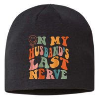 Funny On My Husband's Last Nerve Groovy On Back Sustainable Beanie