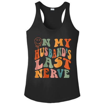 Funny On My Husband's Last Nerve Groovy On Back Ladies PosiCharge Competitor Racerback Tank