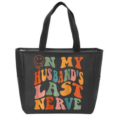 Funny On My Husband's Last Nerve Groovy On Back Zip Tote Bag