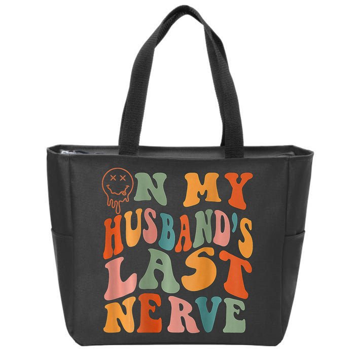 Funny On My Husband's Last Nerve Groovy On Back Zip Tote Bag