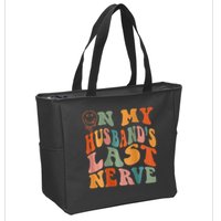 Funny On My Husband's Last Nerve Groovy On Back Zip Tote Bag