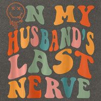 Funny On My Husband's Last Nerve Groovy On Back Cotton Canvas Backpack