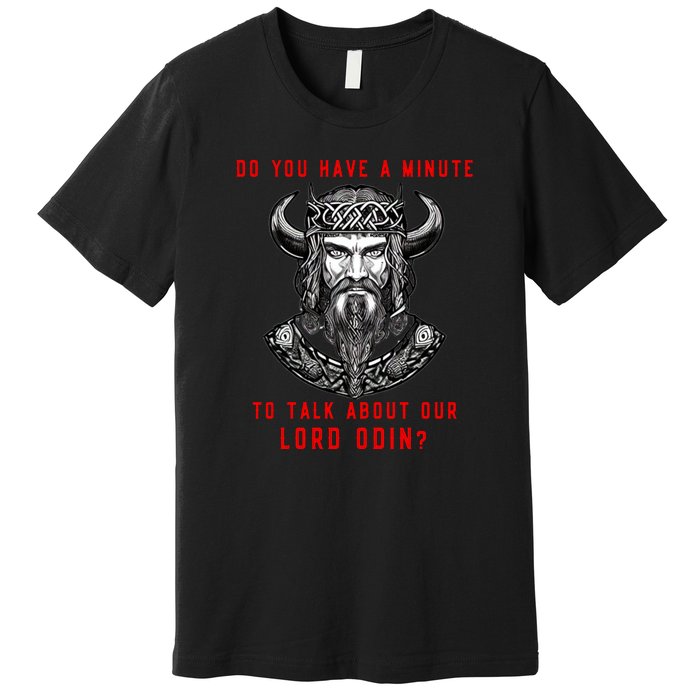 Funny Odin Norse God Viking Gift Premium T-Shirt