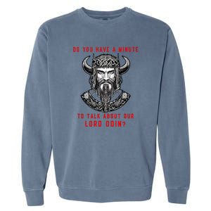 Funny Odin Norse God Viking Gift Garment-Dyed Sweatshirt