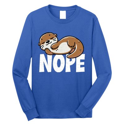 Funny Otter Nope Not Today Animal Lover Sea Otter Lazy Otter Long Sleeve Shirt