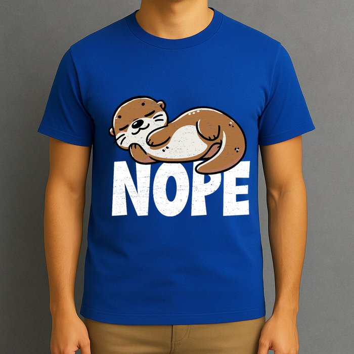 Funny Otter Nope Not Today Animal Lover Sea Otter Lazy Otter T-Shirt