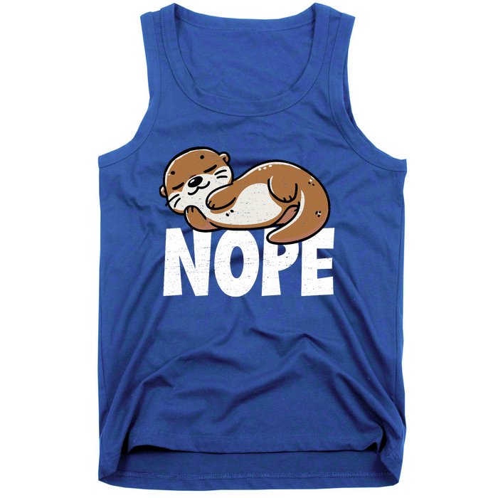 Funny Otter Nope Not Today Animal Lover Sea Otter Lazy Otter Tank Top